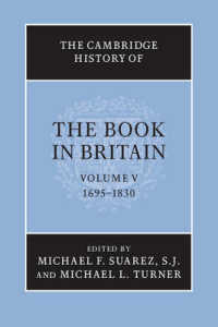 ケンブリッジ版　イギリス書物史　第５巻：1695-1830年<br>The Cambridge History of the Book in Britain : 1695-1830 (History of the Book in Britain) 〈5〉 （1ST）