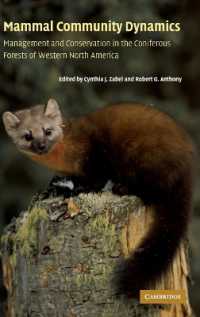 Mammal Community Dynamics : Management and Conservation in the Coniferous Forests of Western North America