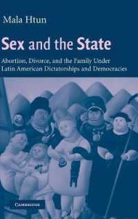 Sex and the State : Abortion, Divorce, and the Family under Latin American Dictatorships and Democracies