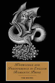 Knowledge and Indifference in English Romantic Prose (Cambridge Studies in Romanticism)