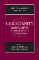 ケンブリッジ版キリスト教史（全９巻）第４巻：１１－１５世紀西欧のキリスト教<br>The Cambridge History of Christianity : Christianity in Western Europe, C.1000-C.1500 (Cambridge History of Christianity)