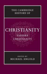 ケンブリッジ版キリスト教史（全９巻）第５巻：東方のキリスト教<br>The Cambridge History of Christianity: Volume 5, Eastern Christianity (Cambridge History of Christianity)