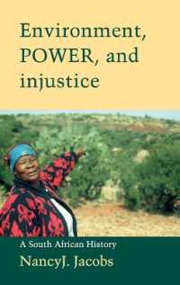 Environment, Power, and Injustice : A South African History (Studies in Environment and History)