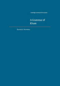 A Grammar of Kham (Cambridge Grammatical Descriptions) （1st Edition）