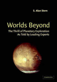 Worlds Beyond : The Thrill of Planetary Exploration, as Told by Experts