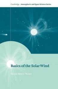太陽風の基礎<br>Basics of the Solar Wind (Cambridge Atmospheric and Space Science Series)