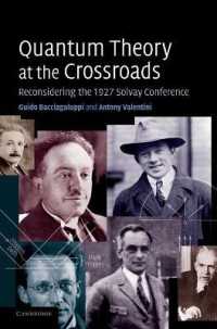 分岐点に立つ量子理論：1927年ソルベー会議再考<br>Quantum Theory at the Crossroads : Reconsidering the 1927 Solvay Conference