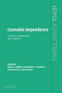 Cannabis Dependence : Its Nature, Consequences and Treatment (International Research Monographs in the Addictions)