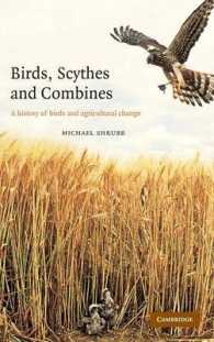 Birds, Scythes and Combines : A History of Birds and Agricultural Change