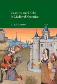 中世の物語における非言語コミュニケーション<br>Gestures and Looks in Medieval Narrative (Cambridge Studies in Medieval Literature)