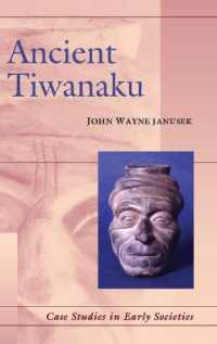 Ancient Tiwanaku (Case Studies in Early Societies)