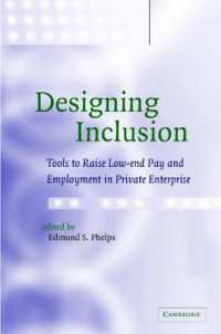 Ｅ．Ｓ．フェルプス編／民間企業における末端賃金と雇用率の増加策<br>Designing Inclusion : Tools to Raise Low-end Pay and Employment in Private Enterprise
