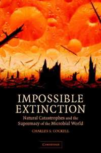 『不都合な生命　地球２億2500万年銀河の旅』（原書）<br>Impossible Extinction : Natural Catastrophes and the Supremacy of the Microbial World