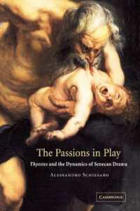 The Passions in Play : Thyestes and the Dynamics of Senecan Drama