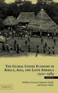 The Global Coffee Economy in Africa, Asia, and Latin America, 1500-1989
