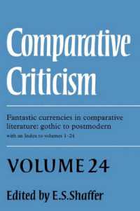 Comparative Criticism: Volume 24, Fantastic Currencies in Comparative Literature: Gothic to Postmodern (Comparative Criticism)