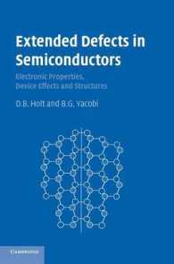 半導体の拡張欠陥<br>Extended Defects in Semiconductors : Electronic Properties, Device Effects and Structures