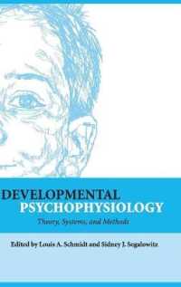 Developmental Psychophysiology : Theory, Systems, and Methods