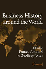 ２１世紀に向かう経営史研究：国際的考察<br>Business History around the World (Comparative Perspectives in Business History)