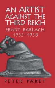 An Artist against the Third Reich : Ernst Barlach, 1933-1938