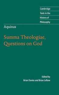 トマス・アクィナス『神学大全』から神の問題（英訳）<br>Aquinas: Summa Theologiae, Questions on God (Cambridge Texts in the History of Philosophy)