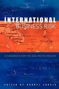 アジアパシフィック地域のビジネスリスク：ハンドブック<br>International Business Risk : A Handbook for the Asia-Pacific Region