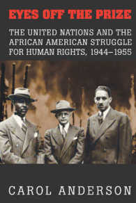 Eyes off the Prize : The United Nations and the African American Struggle for Human Rights, 1944-1955