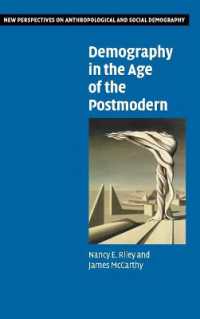 ポストモダン時代の人口学<br>Demography in the Age of the Postmodern (New Perspectives on Anthropological and Social Demography)
