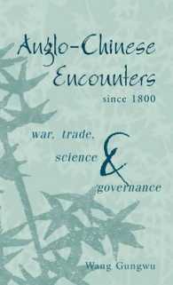Anglo-Chinese Encounters since 1800 : War, Trade, Science and Governance