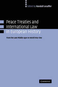 欧州史における平和条約と国際法：中世末期から第一次大戦まで<br>Peace Treaties and International Law in European History : From the Late Middle Ages to World War One