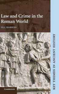 古代ローマ世界における法と犯罪<br>Law and Crime in the Roman World (Key Themes in Ancient History)