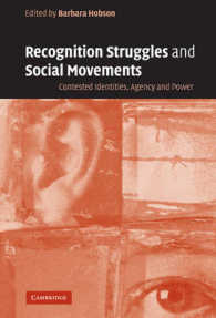 認知への闘いと社会運動：国際比較研究<br>Recognition Struggles and Social Movements : Contested Identities, Agency and Power