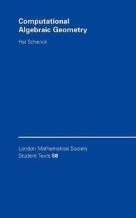 Computational Algebraic Geometry (London Mathematical Society Student Texts)
