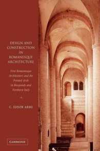 Design and Construction in Romanesque Architecture : First Romanesque Architecture and the Pointed Arch in Burgundy and Northern Italy