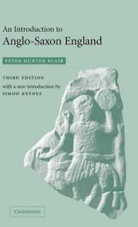 アングロサクソン期イングランド入門（第３版）<br>An Introduction to Anglo-Saxon England （3RD）