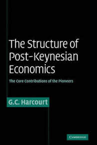 ポストケインジアン経済学の構造：先駆者による主な貢献<br>The Structure of Post-Keynesian Economics : The Core Contributions of the Pioneers