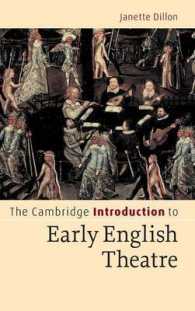 ケンブリッジ版近代初期イギリス演劇入門<br>The Cambridge Introduction to Early English Theatre (Cambridge Introductions to Literature)