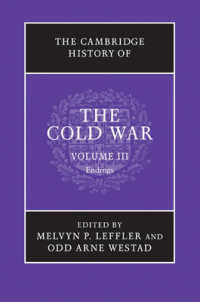 The Cambridge History of the Cold War : Endings (The Cambridge History of the Cold War) 〈3〉 （1ST）