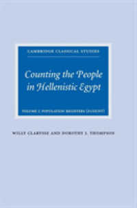 ヘレニズム時代エジプトにおいて人を数えること（全２巻）１<br>Counting the People in Hellenistic Egypt: Volume 1, Population Registers (P. Count) (Cambridge Classical Studies)