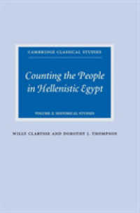 ヘレニズム時代エジプトにおいて人を数えること（全２巻）２<br>Counting the People in Hellenistic Egypt: Volume 2, Historical Studies (Cambridge Classical Studies)