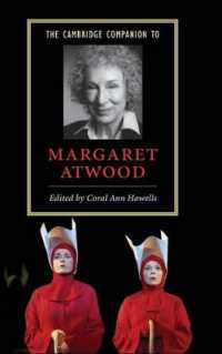 アトウッド必携<br>The Cambridge Companion to Margaret Atwood (Cambridge Companions to Literature)