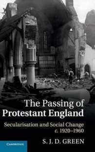 The Passing of Protestant England : Secularisation and Social Change, c.1920-1960