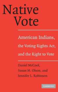 アメリカ原住民の投票権<br>Native Vote : American Indians, the Voting Rights Act, and the Right to Vote
