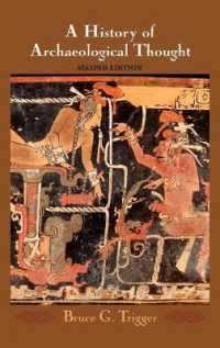 考古学思想史（第２版）<br>A History of Archaeological Thought （2ND）