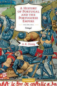 A History of Portugal and the Portuguese Empire : From Beginnings to 1807 (A History of Portugal and the Portuguese Empire 2 Volume Hardback Set)