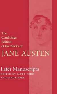 ケンブリッジ版　ジェイン・オースティン全集（全９巻）―晩年の草稿集<br>Later Manuscripts (The Cambridge Edition of the Works of Jane Austen)