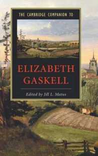 ケンブリッジ版ギャスケル必携<br>The Cambridge Companion to Elizabeth Gaskell (Cambridge Companions to Literature)