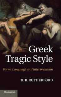 Greek Tragic Style : Form, Language and Interpretation