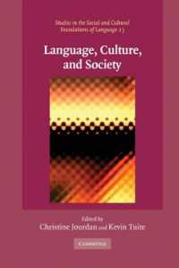 言語、文化と社会：言語人類学の重要論件<br>Language, Culture, and Society : Key Topics in Linguistic Anthropology (Studies in the Social and Cultural Foundations of Language)