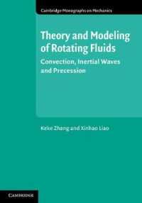 Theory and Modeling of Rotating Fluids : Convection, Inertial Waves and Precession (Cambridge Monographs on Mechanics)